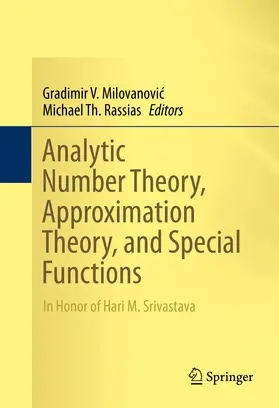 Milovanovic / Milovanovic / Rassias |  Analytic Number Theory, Approximation Theory, and Special Functions | eBook | Sack Fachmedien