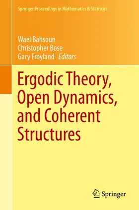 Bahsoun / Bose / Froyland | Ergodic Theory, Open Dynamics, and Coherent Structures | E-Book | sack.de