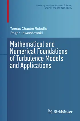 Chacón Rebollo / Lewandowski | Mathematical and Numerical Foundations of Turbulence Models and Applications | E-Book | sack.de