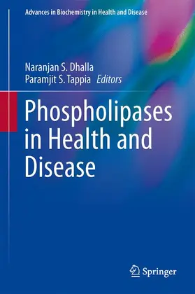 Dhalla / Tappia |  Phospholipases in Health and Disease | Buch |  Sack Fachmedien