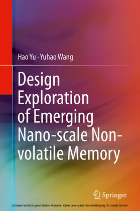 Yu / Wang |  Design Exploration of Emerging Nano-scale Non-volatile Memory | eBook | Sack Fachmedien