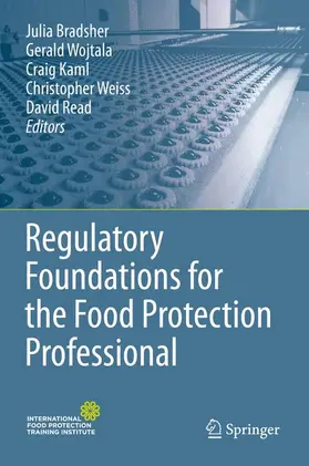 Bradsher / Wojtala / Read |  Regulatory Foundations for the Food Protection Professional | Buch |  Sack Fachmedien