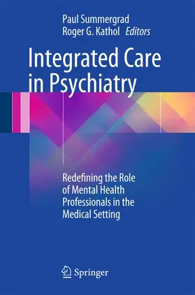 Kathol / Summergrad |  Integrated Care in Psychiatry | Buch |  Sack Fachmedien
