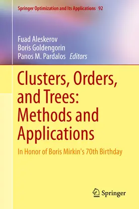 Aleskerov / Goldengorin / Pardalos |  Clusters, Orders, and Trees: Methods and Applications | eBook | Sack Fachmedien