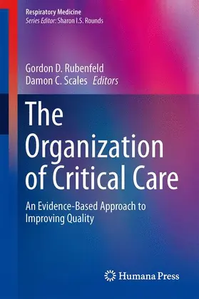 Rubenfeld / Scales |  The Organization of Critical Care | Buch |  Sack Fachmedien