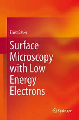 Bauer |  Surface Microscopy with Low Energy Electrons | Buch |  Sack Fachmedien