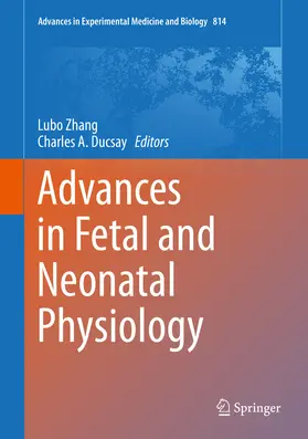 Zhang / Ducsay |  Advances in Fetal and Neonatal Physiology | eBook | Sack Fachmedien
