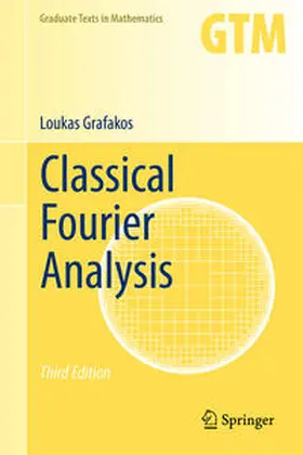 Grafakos | Classical Fourier Analysis | E-Book | sack.de
