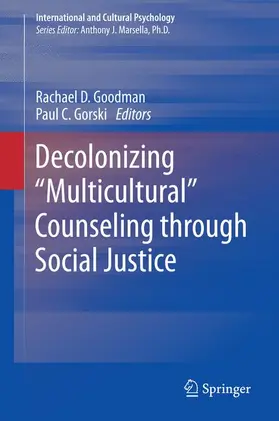 Goodman / Gorski | Decolonizing "Multicultural" Counseling through Social Justice | Buch | 978-1-4939-1282-7 | sack.de
