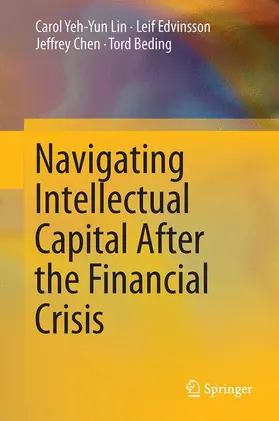 Lin / Beding / Edvinsson |  Navigating Intellectual Capital After the Financial Crisis | Buch |  Sack Fachmedien