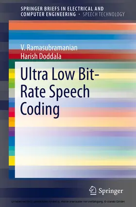 Ramasubramanian / Doddala |  Ultra Low Bit-Rate Speech Coding | eBook | Sack Fachmedien
