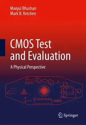 Ketchen / Bhushan |  CMOS Test and Evaluation | Buch |  Sack Fachmedien