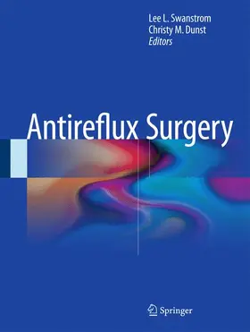 Dunst / Swanstrom |  Antireflux Surgery | Buch |  Sack Fachmedien