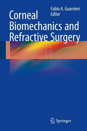 Guarnieri |  Corneal Biomechanics and Refractive Surgery | eBook | Sack Fachmedien