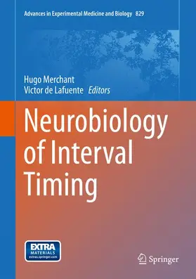 Merchant / de Lafuente |  Neurobiology of Interval Timing | Buch |  Sack Fachmedien