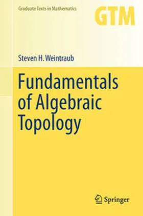 Weintraub | Fundamentals of Algebraic Topology | E-Book | sack.de