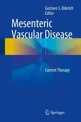 Oderich |  Mesenteric Vascular Disease | Buch |  Sack Fachmedien