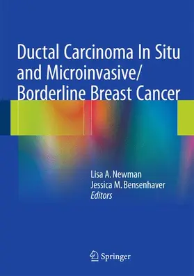 Bensenhaver / Newman | Ductal Carcinoma In Situ and Microinvasive/Borderline Breast Cancer | Buch | 978-1-4939-2034-1 | sack.de