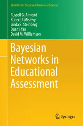 Almond / Mislevy / Steinberg |  Bayesian Networks in Educational Assessment | eBook | Sack Fachmedien
