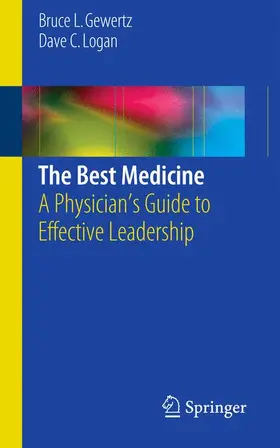 Gewertz / Logan | The Best Medicine | Buch | 978-1-4939-2219-2 | www2.sack.de