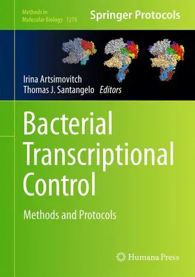 Artsimovitch / Santangelo | Bacterial Transcriptional Control | Buch | 978-1-4939-2391-5 | www2.sack.de