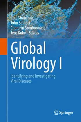 Shapshak / Kuhn / Sinnott |  Global Virology I - Identifying and Investigating Viral Diseases | Buch |  Sack Fachmedien