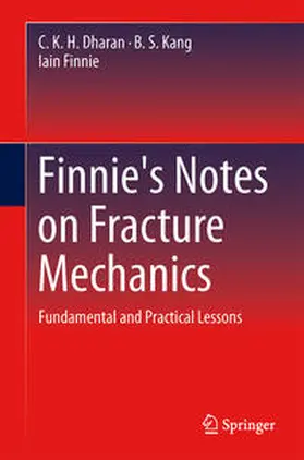 Dharan / Finnie / Kang |  Finnie's Notes on Fracture Mechanics | Buch |  Sack Fachmedien