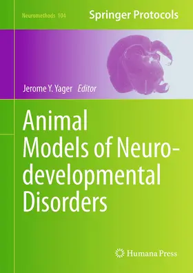 Yager |  Animal Models of Neurodevelopmental Disorders | Buch |  Sack Fachmedien
