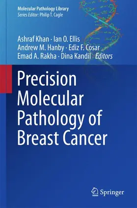 Khan / Ellis / Kandil |  Precision Molecular Pathology of Breast Cancer | Buch |  Sack Fachmedien