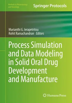 Ramachandran / Ierapetritou |  Process Simulation and Data Modeling in Solid Oral Drug Development and Manufacture | Buch |  Sack Fachmedien