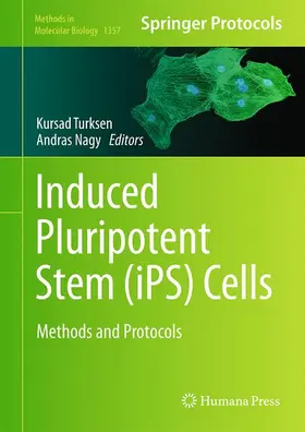 Turksen / Nagy |  Induced Pluripotent Stem (iPS) Cells | Buch |  Sack Fachmedien