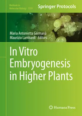 Germana / Lambardi |  In Vitro Embryogenesis in Higher Plants | eBook | Sack Fachmedien