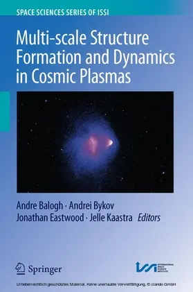 Balogh / Bykov / Eastwood |  Multi-scale Structure Formation and Dynamics in Cosmic Plasmas | eBook | Sack Fachmedien