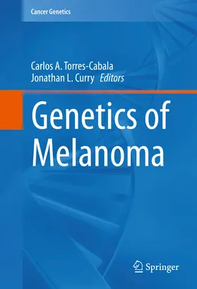 Torres-Cabala / Curry |  Genetics of Melanoma | eBook | Sack Fachmedien