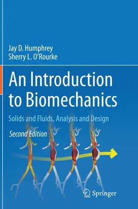 O’Rourke / Humphrey |  An Introduction to Biomechanics | Buch |  Sack Fachmedien
