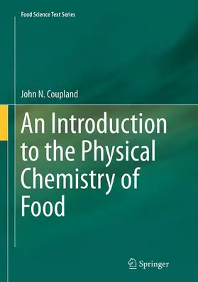 Coupland |  An Introduction to the Physical Chemistry of Food | Buch |  Sack Fachmedien