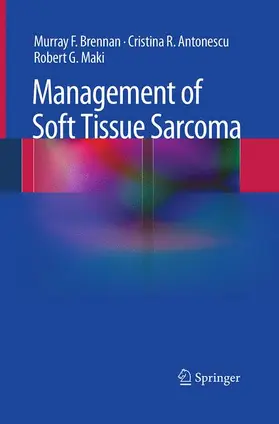 Brennan / Maki / Antonescu | Management of Soft Tissue Sarcoma | Buch | 978-1-4939-3923-7 | sack.de