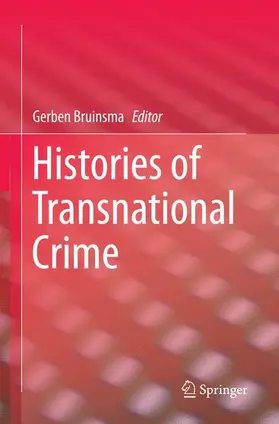 Bruinsma |  Histories of Transnational Crime | Buch |  Sack Fachmedien