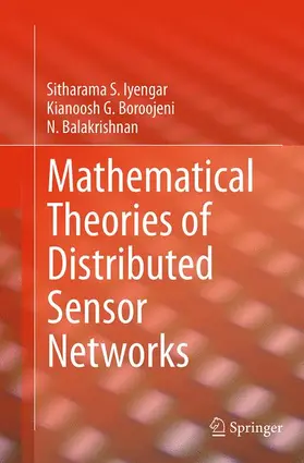 Iyengar / Balakrishnan / Boroojeni |  Mathematical Theories of Distributed Sensor Networks | Buch |  Sack Fachmedien