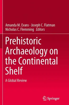 Evans / Flemming / Flatman |  Prehistoric Archaeology on the Continental Shelf | Buch |  Sack Fachmedien