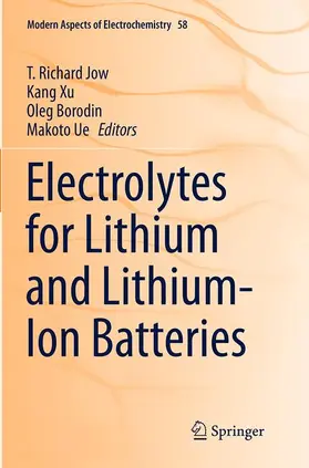 Jow / Xu / Borodin |  Electrolytes for Lithium and Lithium-Ion Batteries | Buch |  Sack Fachmedien