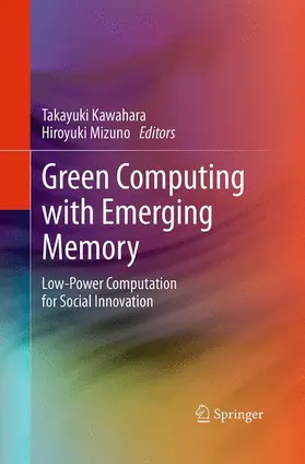 Mizuno / Kawahara |  Green Computing with Emerging Memory | Buch |  Sack Fachmedien