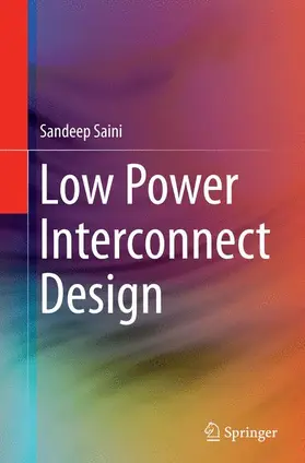 Saini |  Low Power Interconnect Design | Buch |  Sack Fachmedien