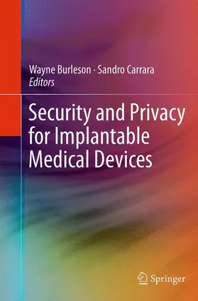 Carrara / Burleson |  Security and Privacy for Implantable Medical Devices | Buch |  Sack Fachmedien