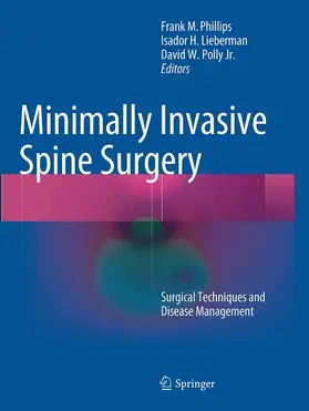 Phillips / Polly / Lieberman |  Minimally Invasive Spine Surgery | Buch |  Sack Fachmedien