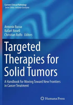 Russo / Rosell / Rolfo |  Targeted Therapies for Solid Tumors | Buch |  Sack Fachmedien