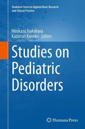 Tsukahara / Kaneko |  Studies on Pediatric Disorders | Buch |  Sack Fachmedien