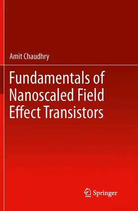 Chaudhry |  Fundamentals of Nanoscaled Field Effect Transistors | Buch |  Sack Fachmedien