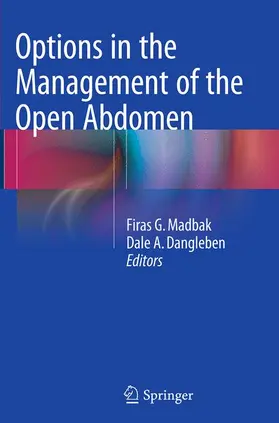 Dangleben / Madbak |  Options in the Management of the Open Abdomen | Buch |  Sack Fachmedien