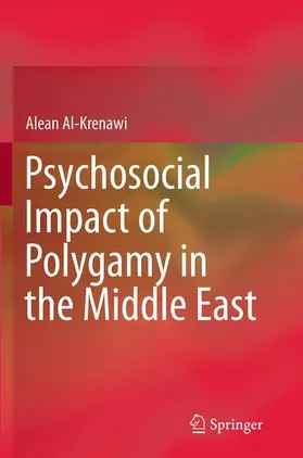 Al-Krenawi |  Psychosocial Impact of Polygamy in the Middle East | Buch |  Sack Fachmedien